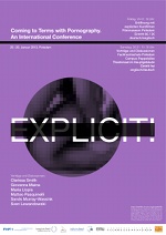 Explicit! Coming to Terms with Pornography. An International Conference